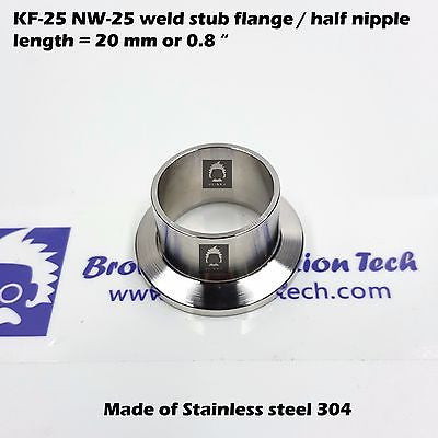 KF25 NW25 flange half nipple / weld stub flange length = 2 cm 0.8"